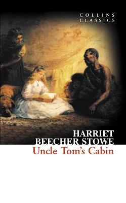 Uncle Tom’s Cabin - Harriet Beecher Stowe - cover