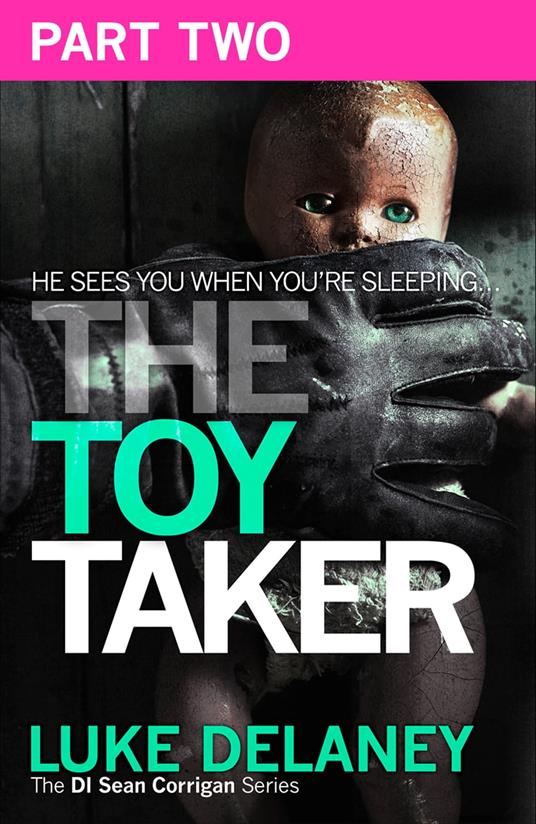 The Toy Taker: Part 2, Chapter 4 to 5