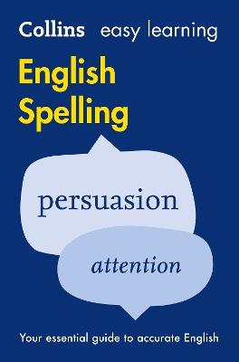 Easy Learning English Spelling: Your Essential Guide to Accurate English - Collins Dictionaries - cover
