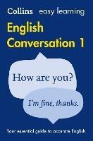 Easy Learning English Conversation Book 1: Your Essential Guide to Accurate English - Collins Dictionaries - cover