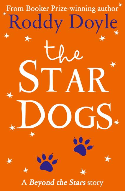 The Star Dogs: Beyond the Stars - Roddy Doyle,Steve Simpson - ebook