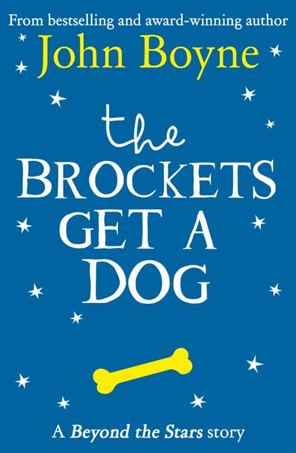 The Brockets Get a Dog: Beyond the Stars - John Boyne,Paul Howard - ebook