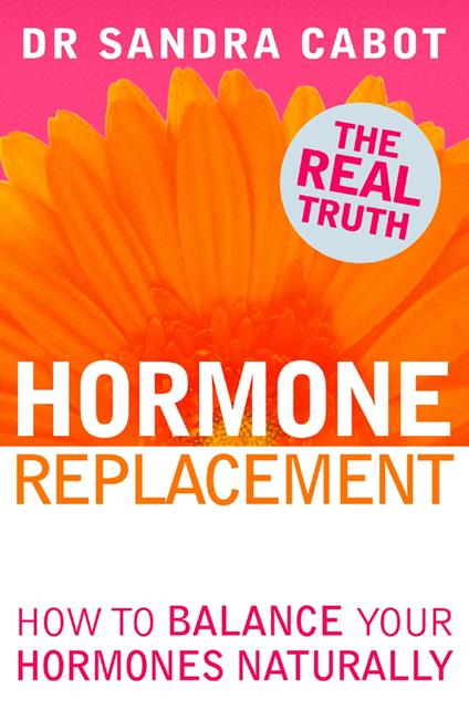 Hormone Replacement: How to Balance Your Hormones Naturally