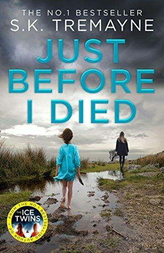 Just Before I Died - S. K. Tremayne - cover