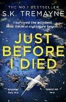 Just Before I Died - S. K. Tremayne - cover