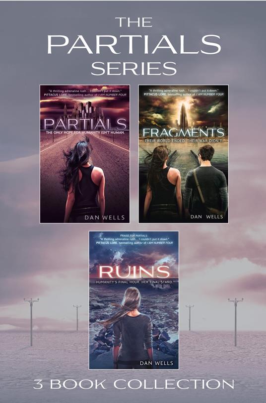 Partials series 1-3 (Partials; Fragments; Ruins) (Partials) - Dan Wells - ebook