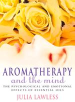 Aromatherapy and the Mind