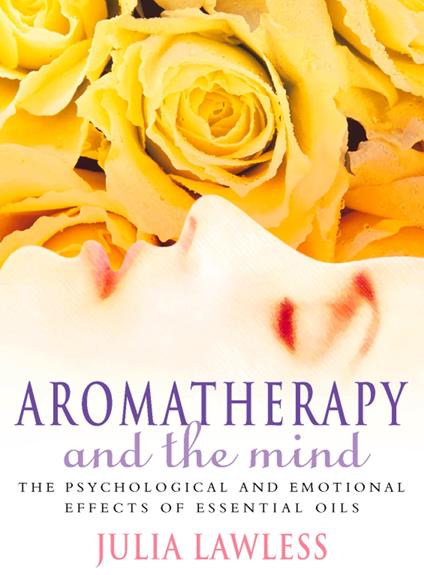 Aromatherapy and the Mind