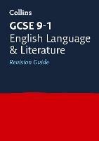 GCSE 9-1 English Language and Literature Revision Guide: Ideal for Home Learning, 2023 and 2024 Exams