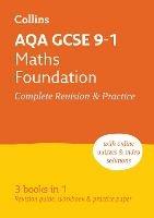 AQA GCSE 9-1 Maths Foundation All-in-One Complete Revision and Practice: Ideal for the 2024 and 2025 Exams - Collins GCSE - cover