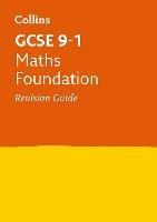 GCSE 9-1 Maths Foundation Revision Guide: Ideal for the 2024 and 2025 Exams