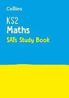 KS2 Maths SATs Study Book: For the 2025 Tests - Collins KS2 - cover
