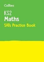 KS2 Maths SATs Practice Workbook: For the 2026 Tests - Collins KS2 - cover