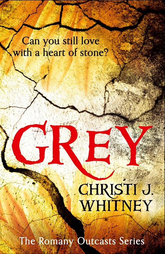 Grey (The Romany Outcasts Series, Book 1)