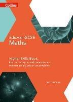 GCSE Maths Edexcel Higher Reasoning and Problem Solving Skills Book - Sandra Wharton - cover