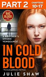 In Cold Blood - Part 2 of 3: A Brother’s Sworn Vengeance