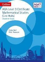 AQA Level 3 Mathematical Studies Student Book - Helen Ball,Peter Ransom - cover