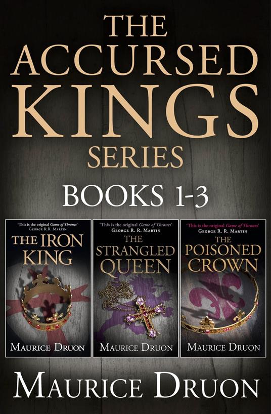 The Accursed Kings Series Books 1-3