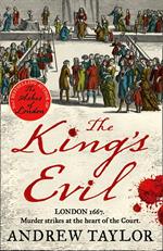 The King’s Evil (James Marwood & Cat Lovett, Book 3)