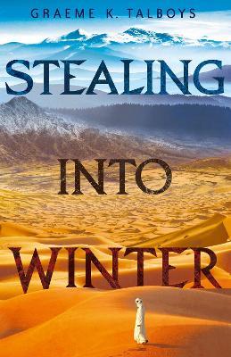 Stealing Into Winter - Graeme K. Talboys - cover