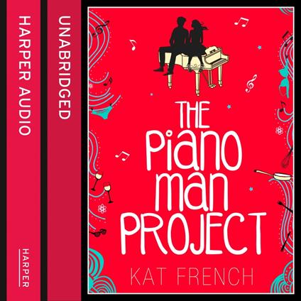 The Piano Man Project: A hilarious, feel-good love story