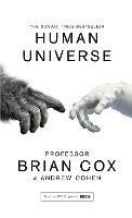 Human Universe - Professor Brian Cox,Andrew Cohen - cover