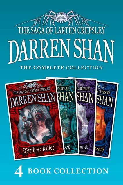 The Saga of Larten Crepsley 1-4 (Birth of a Killer; Ocean of Blood; Palace of the Damned; Brothers to the Death) (The Saga of Larten Crepsley) - Darren Shan - ebook