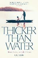 Thicker Than Water: History, Secrets and Guilt: a Memoir - Cal Flyn - cover