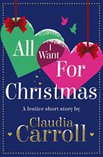 All I Want For Christmas: A festive short story