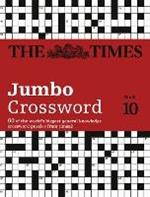 The Times 2 Jumbo Crossword Book 10: 60 Large General-Knowledge Crossword Puzzles