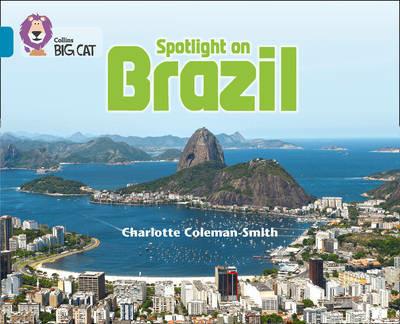 Spotlight on Brazil: Band 13/Topaz - Charlotte Coleman-Smith - cover