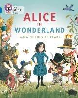 Alice in Wonderland: Band 16/Sapphire - Emma Chichester Clark - cover