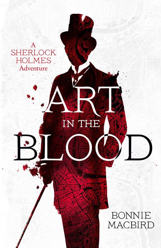 Art in the Blood (A Sherlock Holmes Adventure, Book 1)