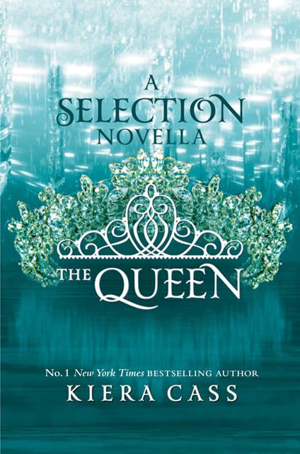 The Queen (The Selection) - Kiera Cass - ebook