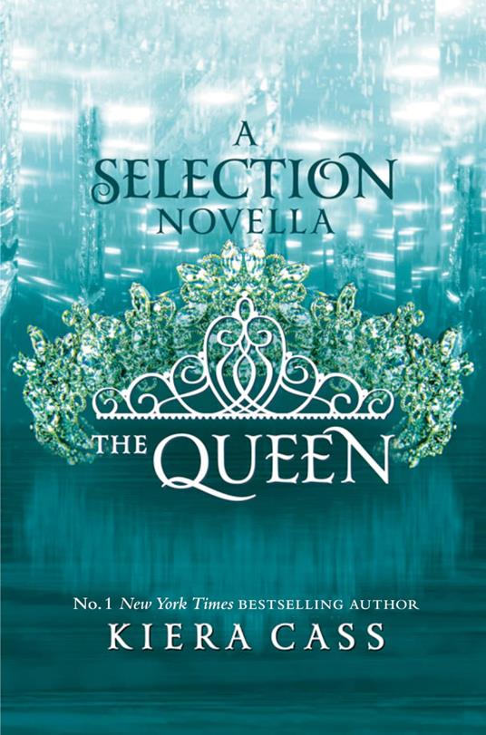 The Queen (The Selection) - Kiera Cass - ebook