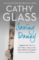 Saving Danny - Cathy Glass - cover