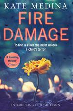 Fire Damage (A Jessie Flynn Crime Thriller, Book 1)