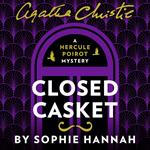 Closed Casket: The New Hercule Poirot Mystery (A New Hercule Poirot Mystery)