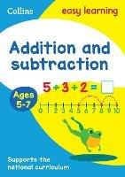 Addition and Subtraction Ages 5-7: Prepare for School with Easy Home Learning - Collins Easy Learning - cover