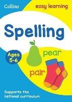 Spelling Ages 5-6: Ideal for Home Learning - Collins Easy Learning - cover