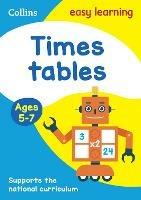 Times Tables Ages 5-7: Prepare for School with Easy Home Learning - Collins Easy Learning - cover