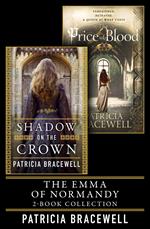 The Emma of Normandy 2-book Collection: Shadow on the Crown and The Price of Blood