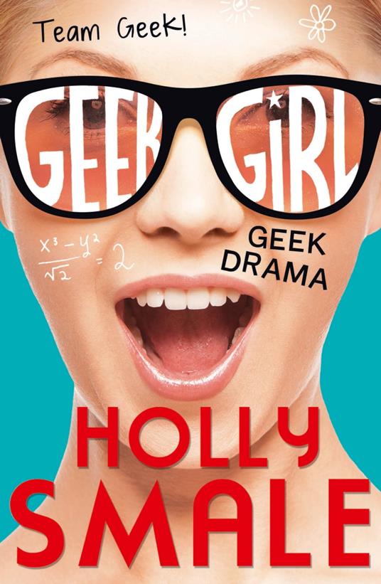 Geek Drama (Geek Girl) - Holly Smale - ebook