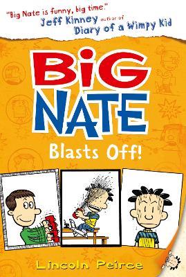 Big Nate Blasts Off - Lincoln Peirce - cover