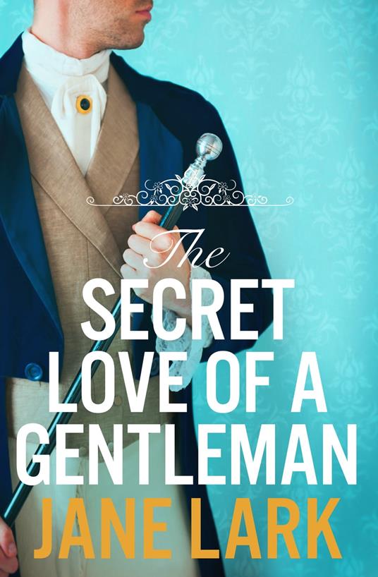 The Secret Love of a Gentleman (The Marlow Family Secrets, Book 6)