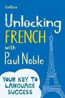 Unlocking French with Paul Noble - Paul Noble - cover