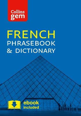 Collins French Phrasebook and Dictionary Gem Edition: Essential Phrases and Words in a Mini, Travel-Sized Format - Collins Dictionaries - cover