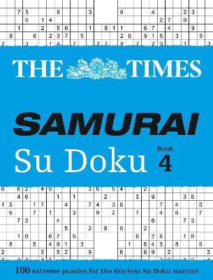 The Times Samurai Su Doku 4: 100 Challenging Puzzles from the Times - The Times Mind Games - cover