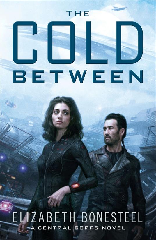 The Cold Between (A Central Corps Novel, Book 1)