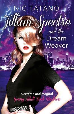 Jillian Spectre and the Dream Weaver - Nic Tatano - cover